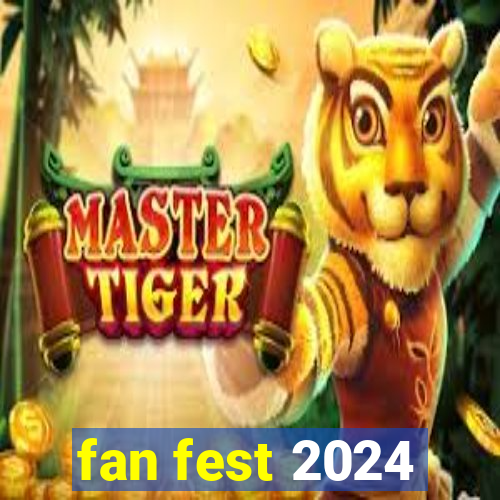 fan fest 2024